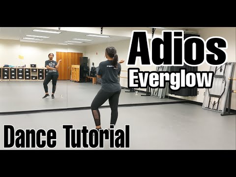 EVERGLOW 'ADIOS' DANCE TUTORIAL PT.1