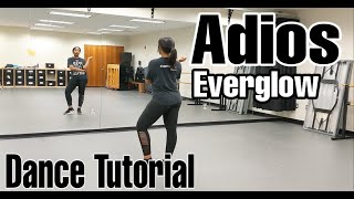 EVERGLOW 'ADIOS' DANCE TUTORIAL PT.1