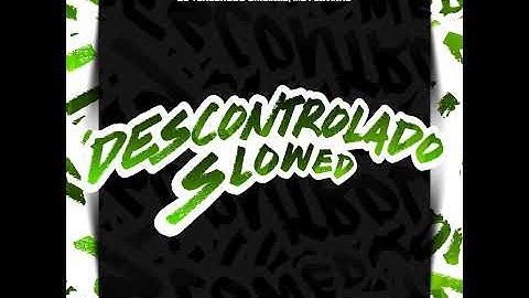 Thumbnail of Descontrolado Slowed