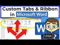 Creating Your Own Custom Tabs and Ribbon in Microsoft Word