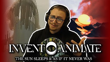 DOUBLE METAL REACTION! Invent Animate - The Sun Sleeps / As If It Never Was!