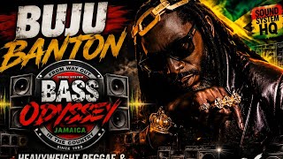 👑🔥 BUJU BANTON – KING OF DUBPLATES? | BASS ODYSSEY HEAVYWEIGHT SOUND SYSTEM MIX 2026
