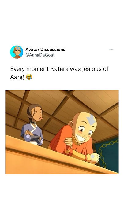 Every Moment Katara Was Jealous Of Aang
