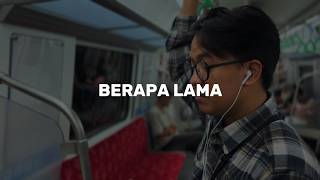 Pelarian - How Much Longer (Official Lyric Video)
