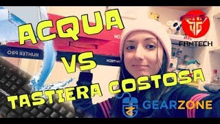VERSO DELL' ACQUA SU UNA TASTIERA COSTOSA - LE MIGLIORI TASTIERE MECCANICHE FANTECH screenshot 3