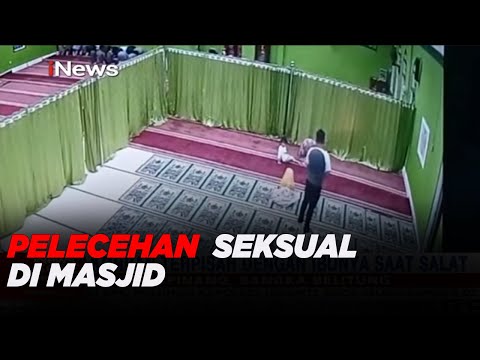 Miris! Berikut Rangkaian Peristiwa Pelecehan di Seksual di Masjid - iNews Sore 02/06