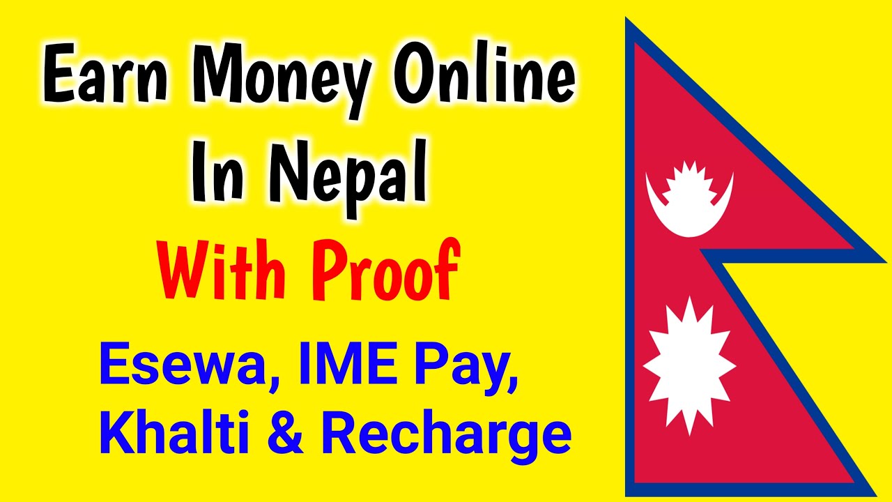 How To Earn Online In Nepal 2020 Earn Free Money With Mobile From