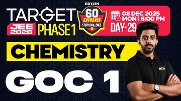Target JEE 2026 Phase 1 - Chemistry | GOC 1 | Xylem JEE & KEAM 2026