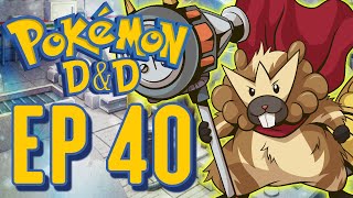 A NEW BIDOOF EVOLUTION!?- Pokemon D&D Ep 40 | ft. Rustage, Razzbowski, Sif, Mai Rubee