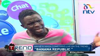 'Banana Republic': Funny Mkisii ni Mkisii duo live on the #theTrend 😂