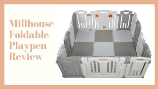 Millhouse Foldable Play Pen Review | MIMIDIARIES