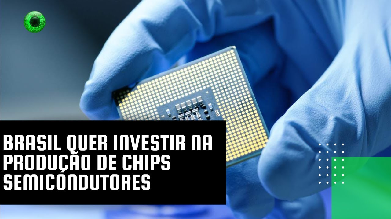 Brasil quer investir na produção de chips semicondutores