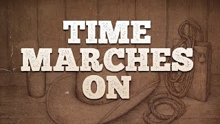 Tracy Lawrence - Time Marches On / Lyrics