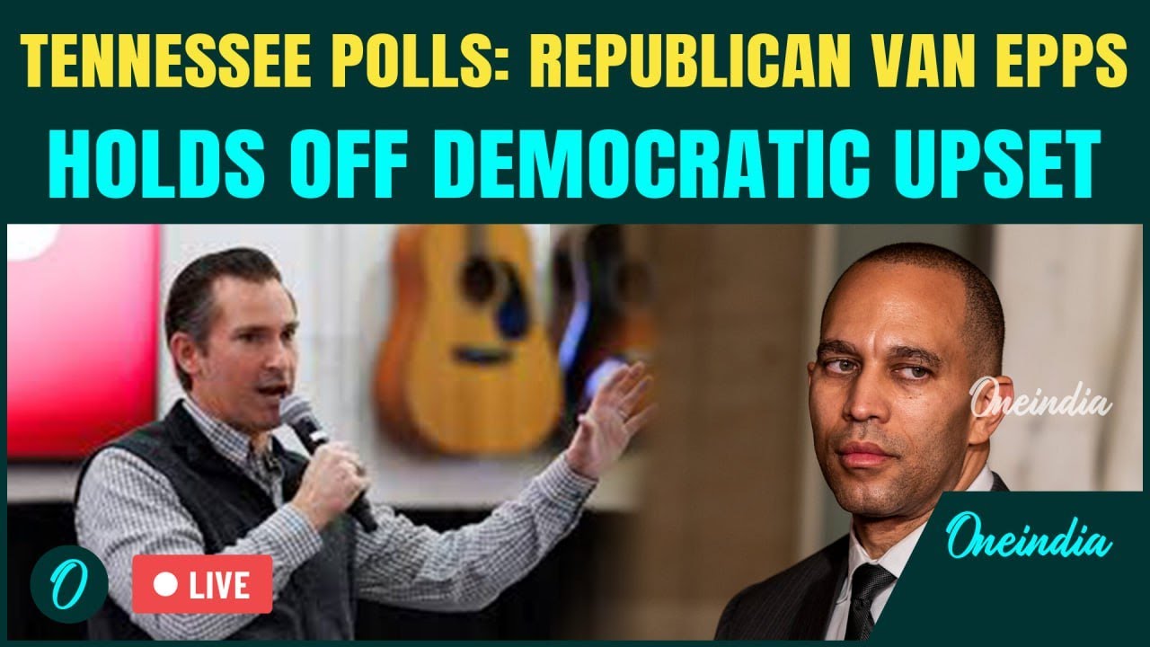 US Elections LIVE BREAKING: GOP’s Matt Van Epps Gains Victory in Tennessee Polls: Jeffries in SHOCK