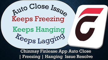 How to Solve Chinmay Finlease App Auto Close | Not Responding Issue Solve on Android