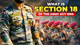 What is Section 18 of the Army Act 1950