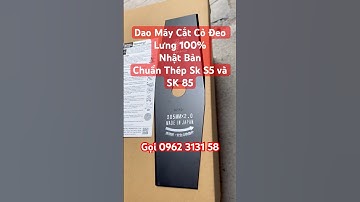 Dao Máy Cắt Cỏ SanYo Made In Japan 2 Li Từ Thép SK5 / SK85 - Chống Gãy Dao #daocatcosanyo