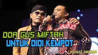 Doa Gus Miftah Untuk Didi Kempot Sang Maestro & Sobat Ambyar