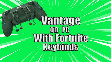 How to use Scuf Vantage on PC Fortnite