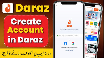 How to create daraz account | Daraz App Per Account Kaise Banaye | daraz account banane ka tarika