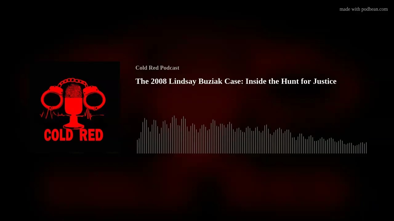 The 2008 Lindsay Buziak Case: Inside the Hunt for Justice Part 4