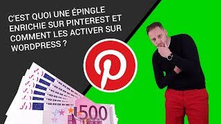 PINTEREST : ÉPINGLES ENRICHIES les ACTIVER sur WORDPRESS (RICH PINS) PINTEREST : ÉPINGLES ENRICHIES les ACTIVER sur WORDPRESS (RICH PINS)