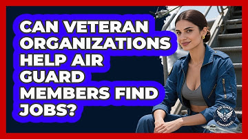 Can Veteran Organizations Help Air Guard Members Find Jobs? - Air Guard Commanders