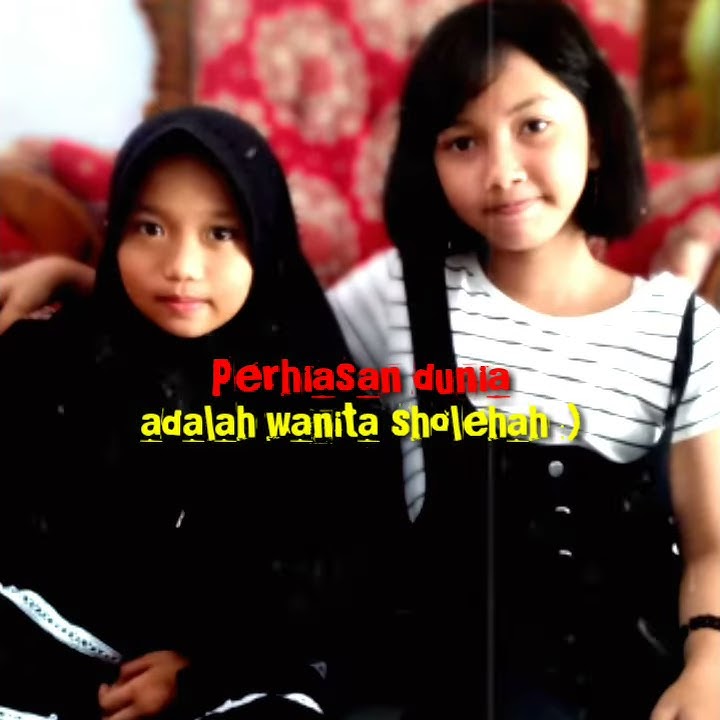 Story wa perhiasan dunia adalah wanita sholehah