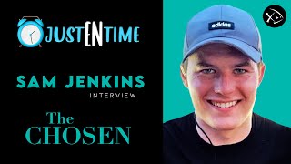 THE CHOSEN INTERVIEW: Filmmaker Sam Jenkins (Son of Dallas Jenkins) | JustENtime
