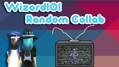 Wizard101 Random Collab