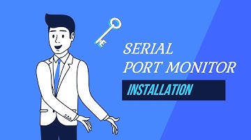 Serial Port Monitor: Installation
