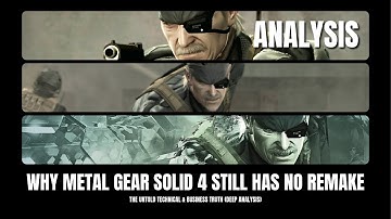 Why Metal Gear Solid 4 STILL Has No Remake — The Untold Technical & Business Truth (Deep Analysis)