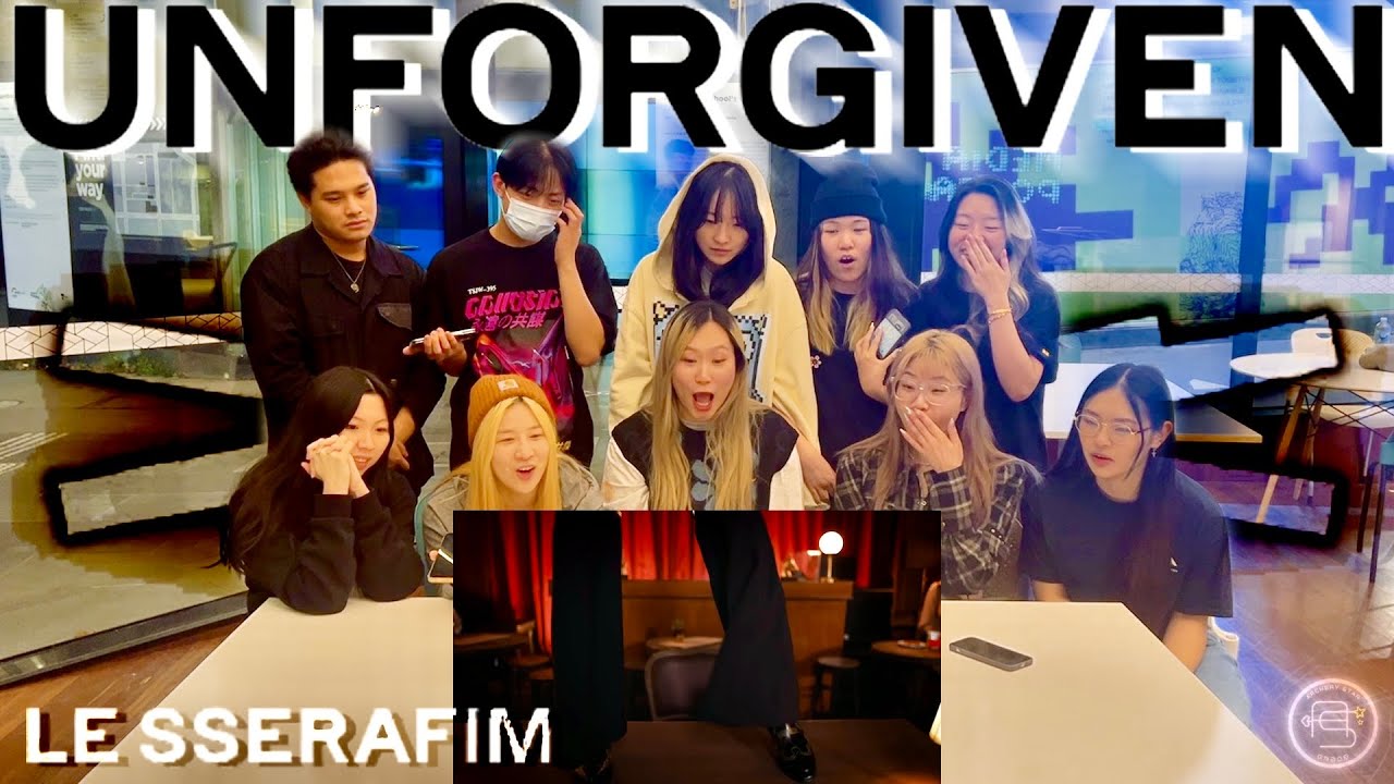 [MV REACTION] LE SSERAFIM 르세라핌 - UNFORGIVEN | Music Video Reaction 뮤비리액션