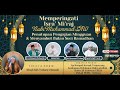  live peringatan isra miraj nabi muhammad saw  penutupan pengajian rumah h rohmat 28 feb 2024