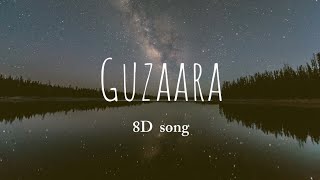 Guzaara 8D song | Baaghi 4 | josh brar, parampara,kumar |