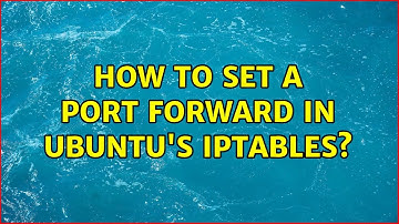 How to set a port forward in Ubuntu