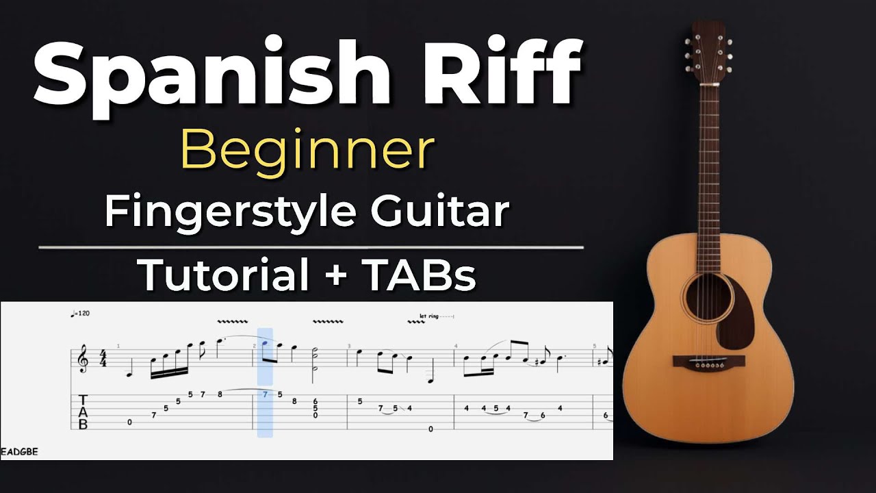 Spanish Riff – Easy Fingerstyle Guitar Tutorial + TABs | Kadifem Tabs