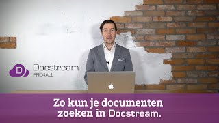 Hoe Kun Je Documenten Zoeken In Docstream? Pro4All