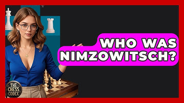 Who Was Nimzowitsch? - The Chess Codex
