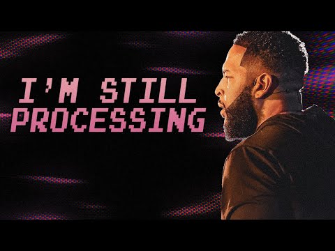 I'm Still Processing | Will Jackson