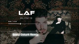 Blok3 - Laf ( Deniz Öztürk Remix )  #blok3 Resimi