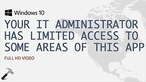 Your IT Administrator Has Limited Access To Some Areas Of This App