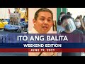 UNTV: ITO ANG BALITA WEEKEND EDITION | June 19, 2021