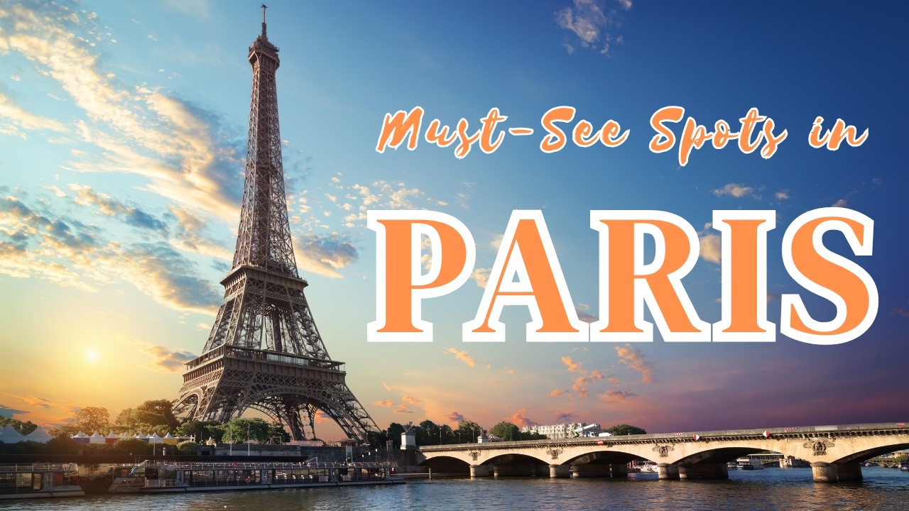 Top Attractions You Can’t Miss in Paris