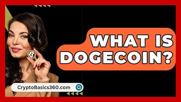 What Is Dogecoin? - CryptoBasics360.com