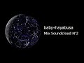 Babyhayabusa  mix soundcloud 2 femtogo