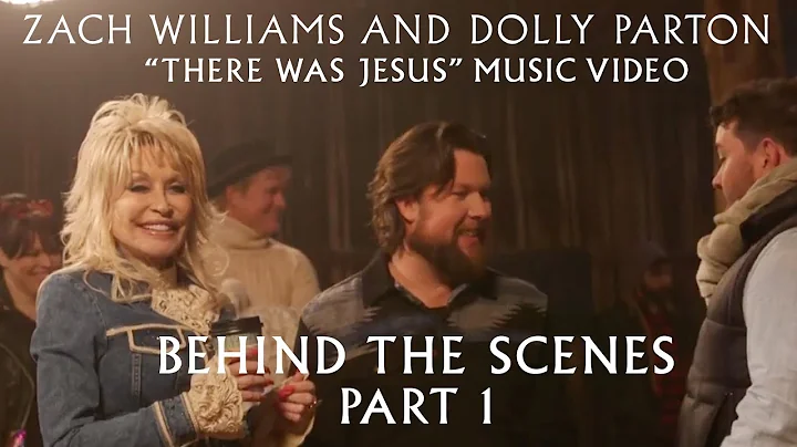 Zach Williams and Dolly Parton - Behind the Scenes Part 1 - "There Was Jesus" Music Video