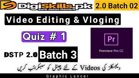 Digiskills Video Editing Quiz 1 Batch 3 | video editing quiz 1 batch 3 solution