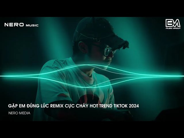 MIXTAPE 2024 - GẶP EM ĐÚNG LÚC 刚好遇见你 (越南鼓DJ抖音版) NHẠC TRUNG HOA REMIX - CỰC PHẨM HOT TREND REMIX class=