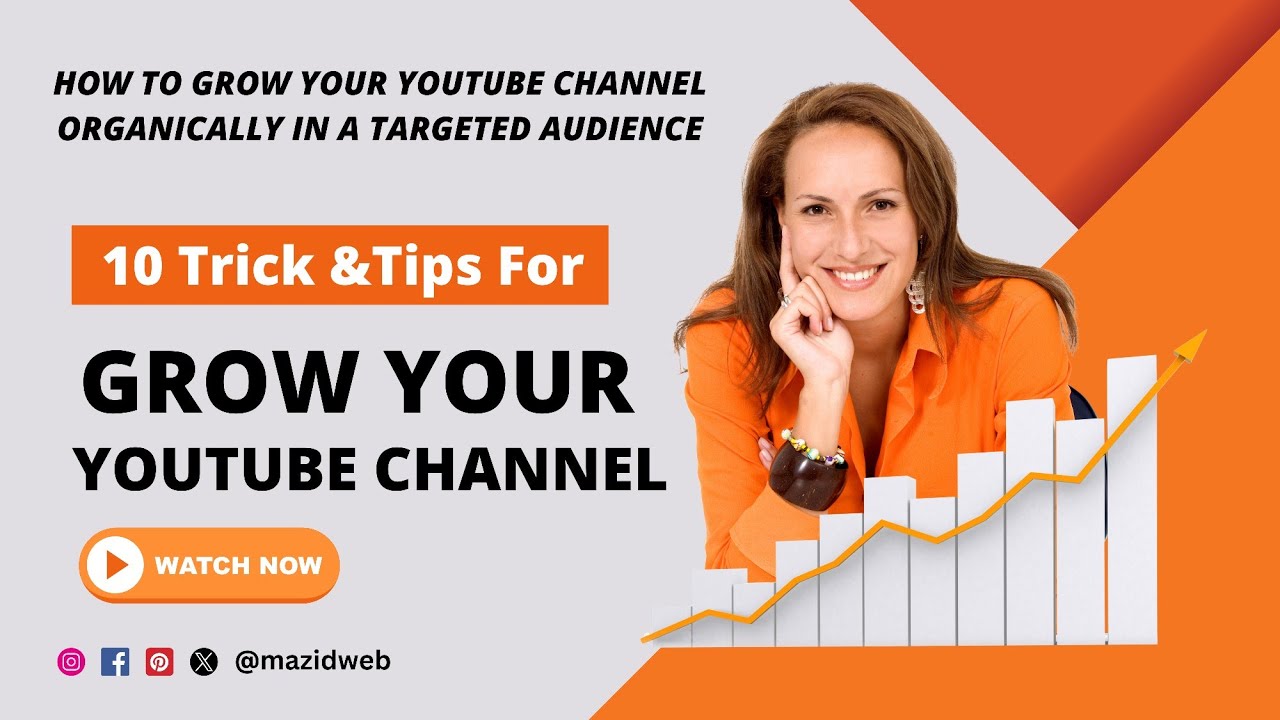 How to Grow your YouTube Channel Organically in a targeted audience